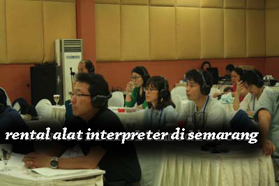 penyewaan alat interpreter di semarang